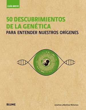 Guía Breve. 50 descubrimientos de la genética | 9788417254100 | Weitzman, Jonathan;Weitzman, Matthew