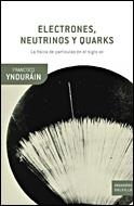 Electrones, neutrinos y quarks | 9788484328070 | Yndurain Muñoz, Francisco José