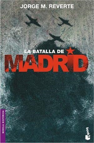 La batalla de Madrid | 9788484328711 | Reverte, Jorge M.