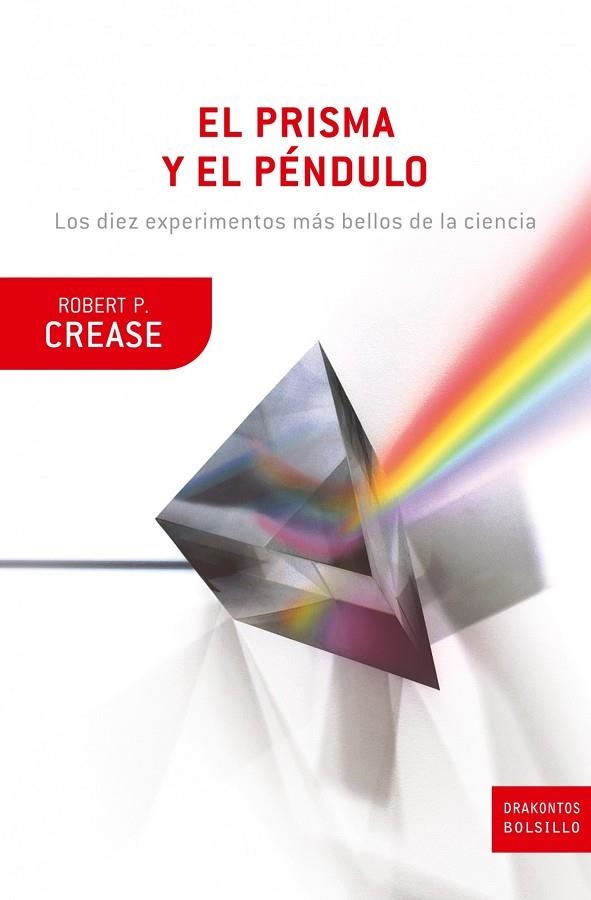 El prisma y el péndulo | 9788474239355 | Crease, Robert P.