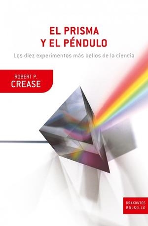El prisma y el péndulo | 9788474239355 | Crease, Robert P.
