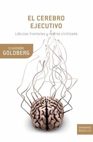 El cerebro ejecutivo | 9788474239041 | Goldberg, Elkhonon