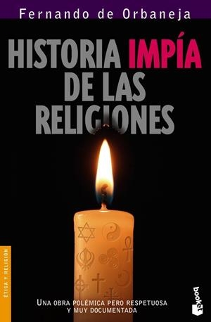 Historia impía de las religiones | 9788408068372 | Orbaneja, Fernando de