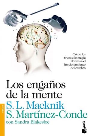 Los engaños de la mente | 9788423346356 | Macknik, Stephen L.;Martínez-Conde, Susana;Blakeslee, Sandra