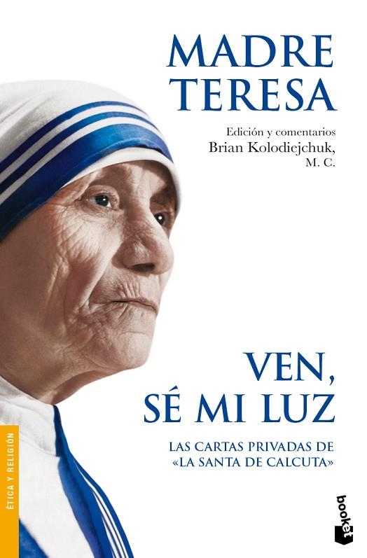 Ven, sé mi luz | 9788408087694 | Madre Teresa