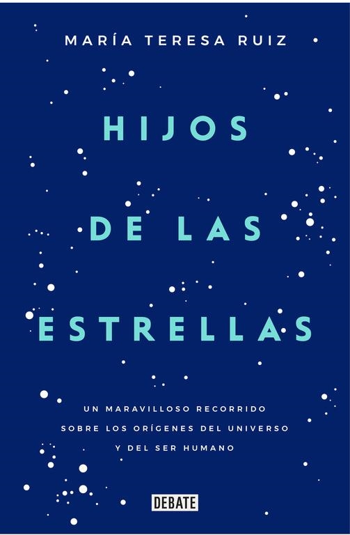 Hijos de las estrellas | 9788499927749 | Ruiz, María Teresa