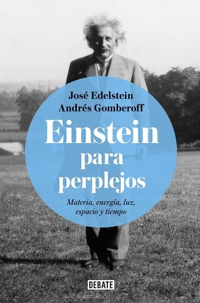 Einstein para perplejos | 9788499928289 | Edelstein, José;Gomberoff, Andrés