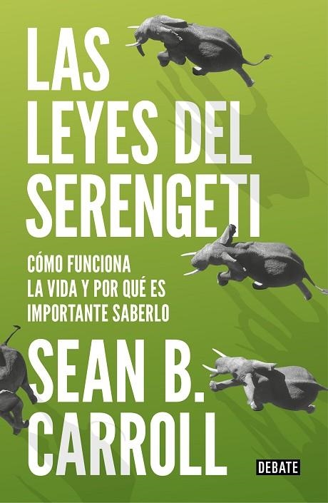 Las leyes del Serengeti | 9788499927992 | Carroll, Sean B.