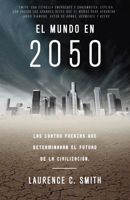 El mundo en 2050 | 9788483061404 | Lauren C. Smith