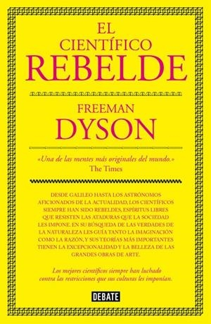 El científico rebelde | 9788499927091 | Freeman Dyson