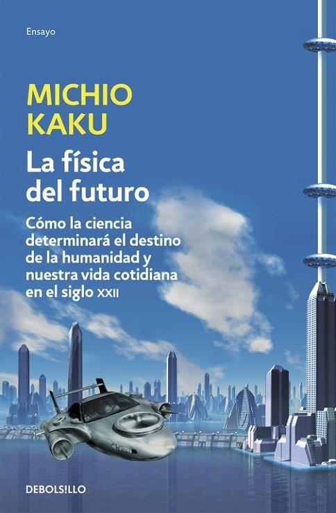 La física del futuro | 9788499898834 | Kaku, Michio