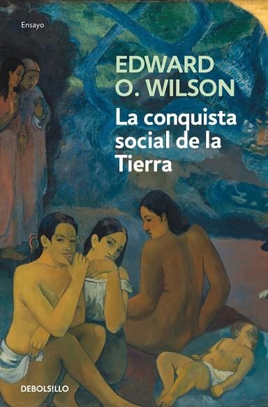 La conquista social de la Tierra | 9788490627341 | Edward O. Wilson