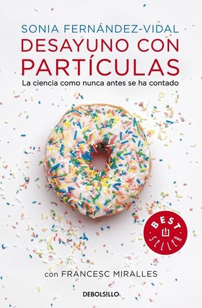 Desayuno con partículas | 9788490327753 | Sonia Fernández Vidal/Francesc Miralles