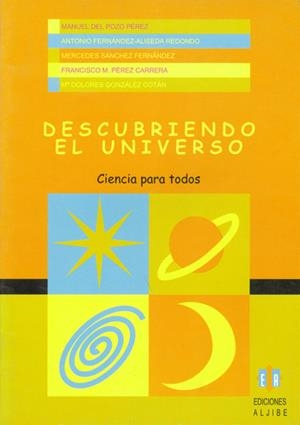 Descubriendo en Universo | 9788497000451 | Del Pozo Pérez, Manuel;Fernández-Aliseda Redondo, Antonio;Sánchez Fernández, Mercedes;Pérez Carrera,