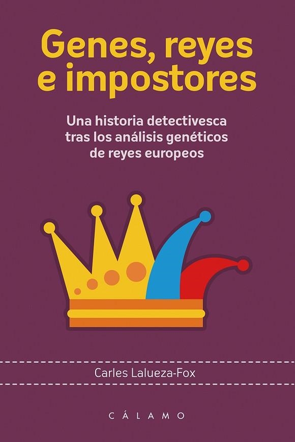 Genes, reyes e impostores | 9788416742028 | Lalueza Fox, Carles