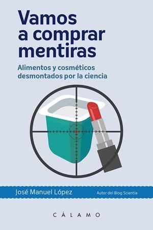 Vamos a comprar mentiras | 9788496932951 | López Nicolás, José Manuel