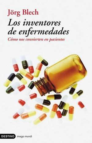 Los inventores de enfermedades | 9788423336999 | Blech, Jörg