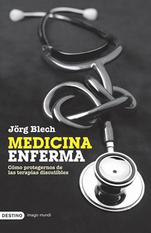 Medicina enferma | 9788423339112 | Blech, Jörg