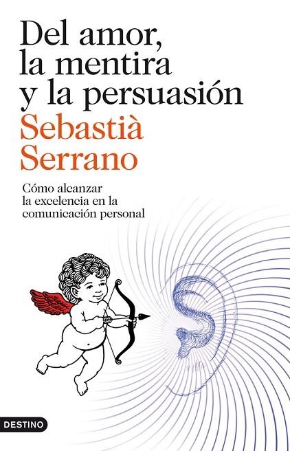 Del amor, la mentira y la persuasión | 9788423329595 | SEBASTIÀ SERRANO