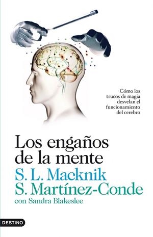 Los engaños de la mente | 9788423345076 | Martínez-Conde, Susana;Macknik, Stephen L.;Blakeslee, Sandra