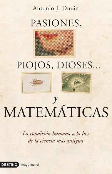Pasiones, piojos, dioses... y matemáticas | 9788423341276 | Durán, Antonio J.