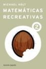 Matemáticas recreativas 2 | 9788427028050 | Holt, Michael