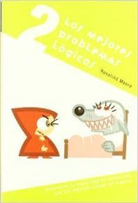 Los mejores problemas lógicos, 2 | 9788427028845 | Moore, Rosalina