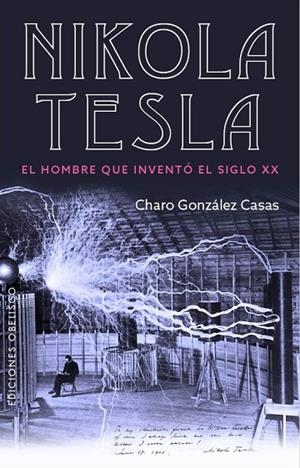Nikola Tesla | 9788491113164 | GONZÁLEZ CASAS, CHARO