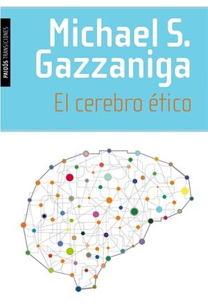El cerebro ético | 9788449331442 | Gazzaniga, Michael S.