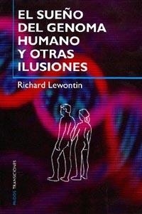 El sueño del genoma humano y otras ilusiones | 9788449310751 | Lewontin, Richard