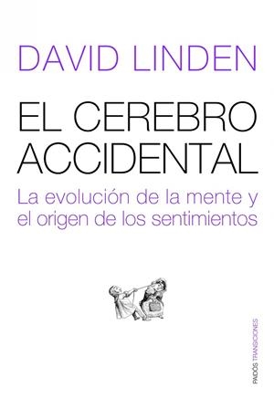 El cerebro accidental | 9788449323386 | Linden, David J.