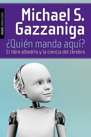 ¿Quién manda aquí? | 9788449326219 | Gazzaniga, Michael S.