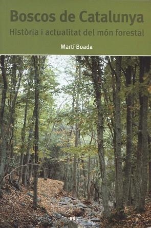 Boscos de Catalunya | 9788495946201 | Boada Juncà, Martí
