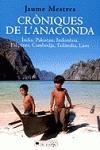 Cròniques de l'anaconda. | 9788466402200 | Mestres Buscà, Jaume;Serra Fontelles, Jaume