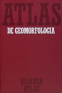 Atlas de geomorfología | 9788420662053 | Tello, Blanca;Martínez de Pisón, Eduardo