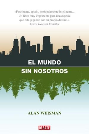 El mundo sin nosotros | 9788483067437 | Weisman, Alan