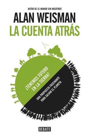 La cuenta atrás | 9788499923734 | Weisman, Alan