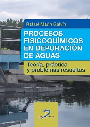 Procesos fisicoquímicos de depuración de aguas | 9788499693873 | Marín Galvín, Rafael