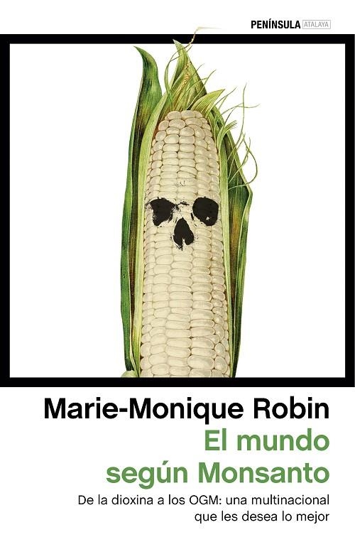 El mundo según Monsanto | 9788499425528 | Robin, Marie-Monique
