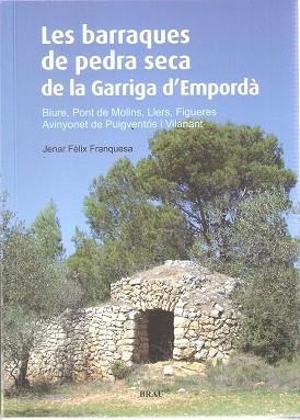 Les barraques de pedra seca de la Garriga d'Empordà | 9788496905894 | Fèlix Franquesa, Jenar