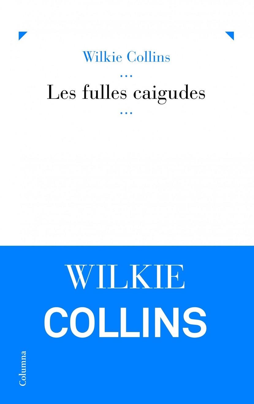 Les fulles caigudes | 9788466416856 | Collins, Wilkie