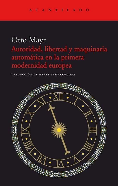 Autoridad, libertad y maquinaria automática en la primera modernidad | 9788415277637 | Mayr, Otto