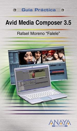 Avid Media Composer 3.5 | 9788441526532 | Moreno Lacalle, Rafael