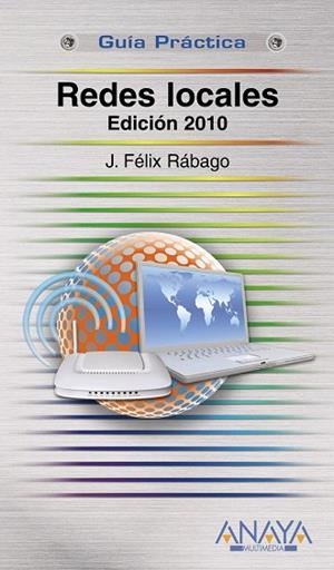 Redes locales. Edición 2010 | 9788441527027 | Rábago, J. Félix