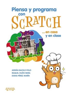 Piensa y programa con Scratch... en casa y en clase | 9788441540255 | Hijón Neira, Raquel Belén;Pérez Marín, Diana Rosario;Bacelo Polo, Adrián