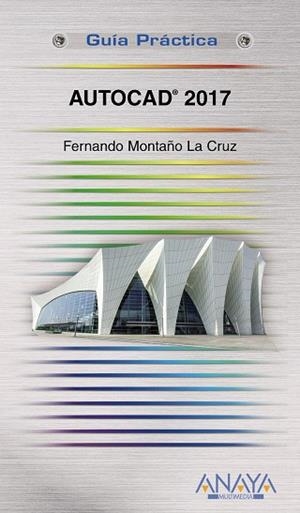 AutoCAD 2017 | 9788441538603 | Montaño La Cruz, Fernando