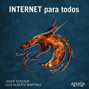 INTERNET para todos | 9788441533370 | Martínez, Luis A.;Gosende Grela, Javier
