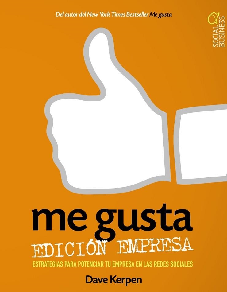 Me gusta. Edición empresa | 9788441533318 | Kerpen, Dave;Braun, Theresa