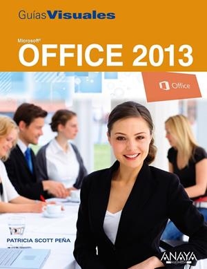 Office 2013 | 9788441533639 | Scott Peña, Patricia
