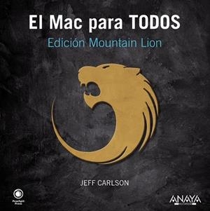 El Mac para Todos. Edición Mountain Lion | 9788441533035 | Carlson, Jeff